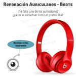 Reparación de auriculares beats: todo lo que debes saber